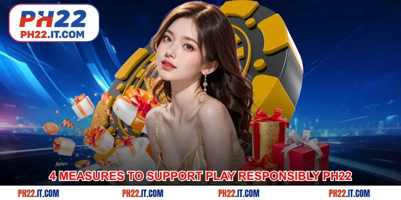 4 measures to support Play Responsibly Ph22