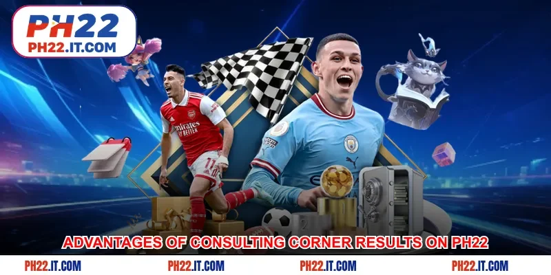 Advantages of consulting corner results on Ph22