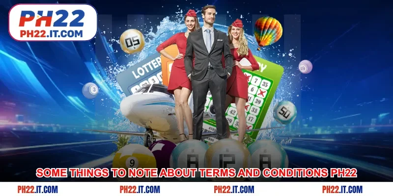 Some things to note about terms and conditions Ph22
