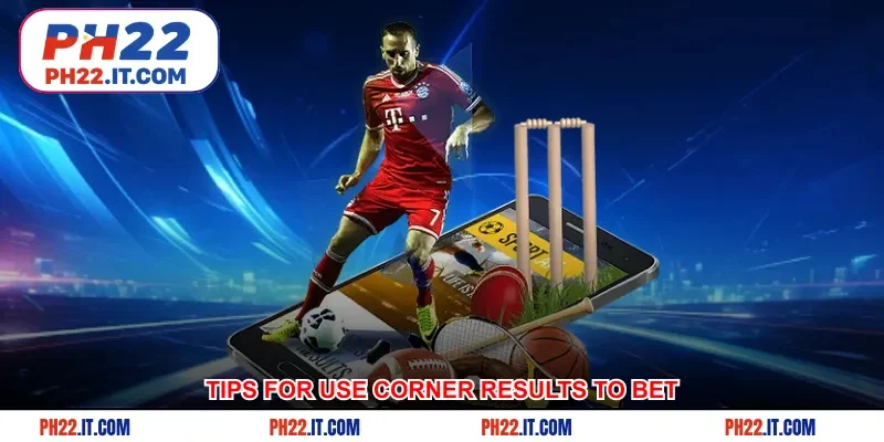 Tips for use corner results to bet
